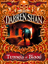 Tunnels of Blood (eBook): Cirque Du Freak: The Saga of Darren Shan, Book 3